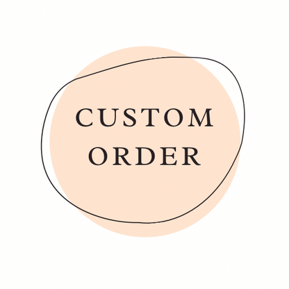 Custom for Jennifer