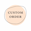 Custom Order for Max